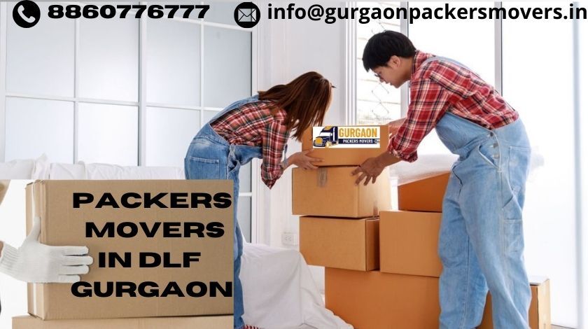 Packers Movers Service in GUrgaon DLF Phase 1,2,3