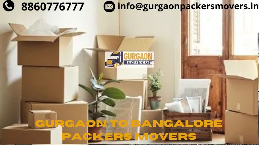 Packers Movers Service From Gurgaon to Bangalore