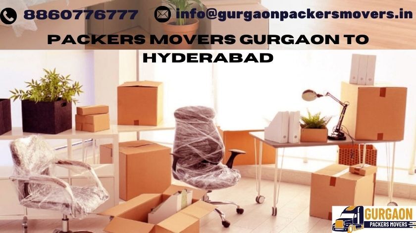 Packers Movers From Gurgaon to Hyderabad